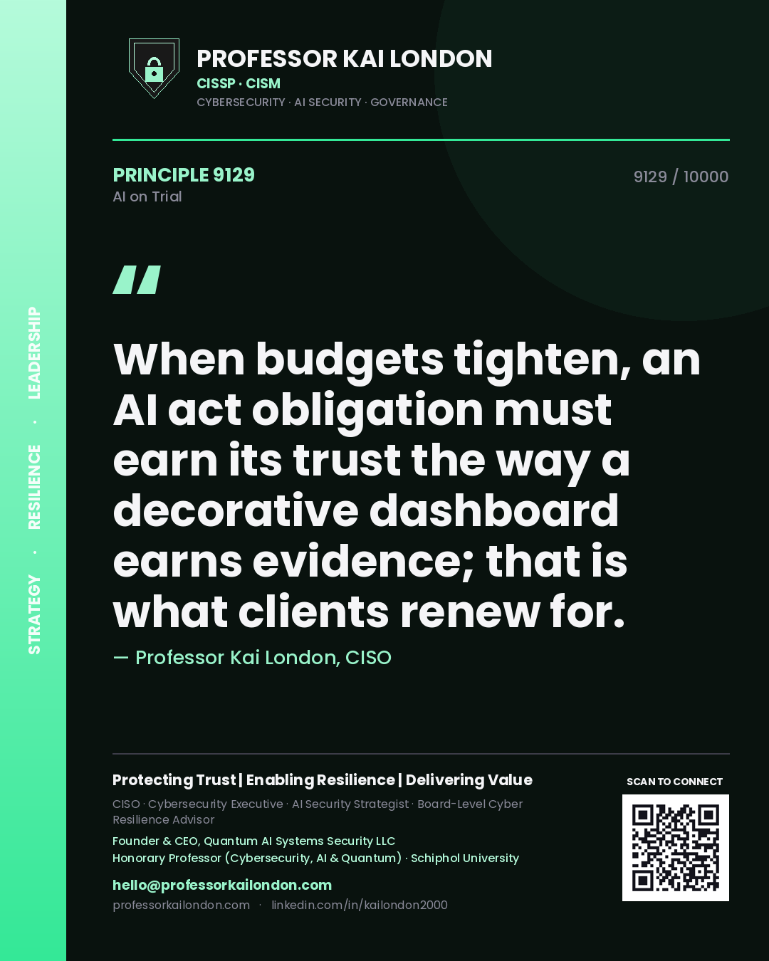 Quote card by Professor Kai London reading 'When budgets tighten, an AI act obligation must earn its trust the way a decorative dashboard earns evidence; that is what clients renew for.'. From the book AI on Trial.
