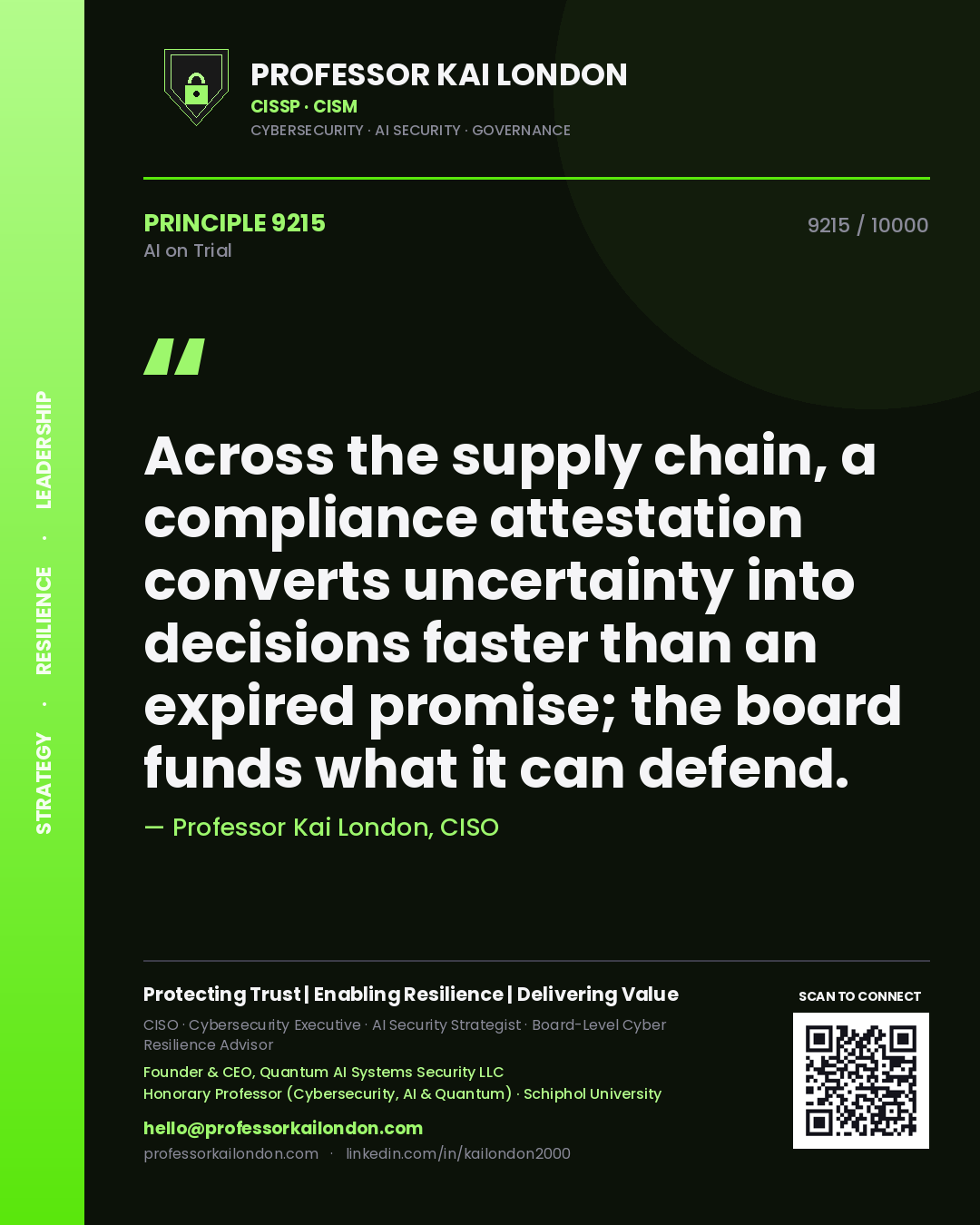 Professor Kai London principle 9215: Across the supply chain, a compliance attestation converts uncertainty into decisions faster than an expired promise; the board funds what it can defend.