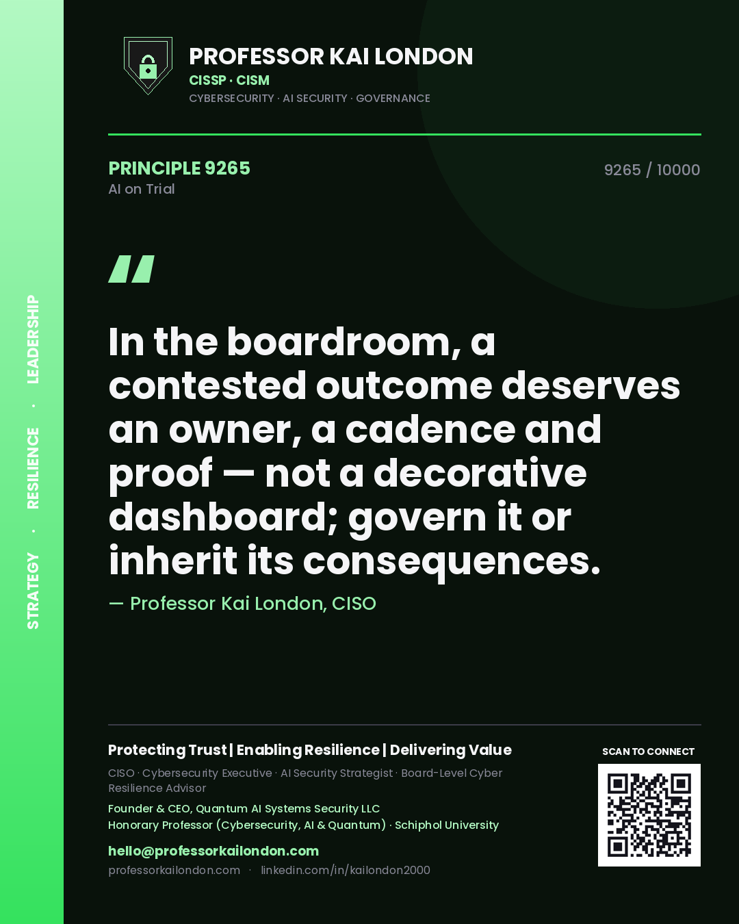 Quote card by Professor Kai London reading 'In the boardroom, a contested outcome deserves an owner, a cadence and proof — not a decorative dashboard; govern it or inherit its consequences.'. From the book AI on Trial.