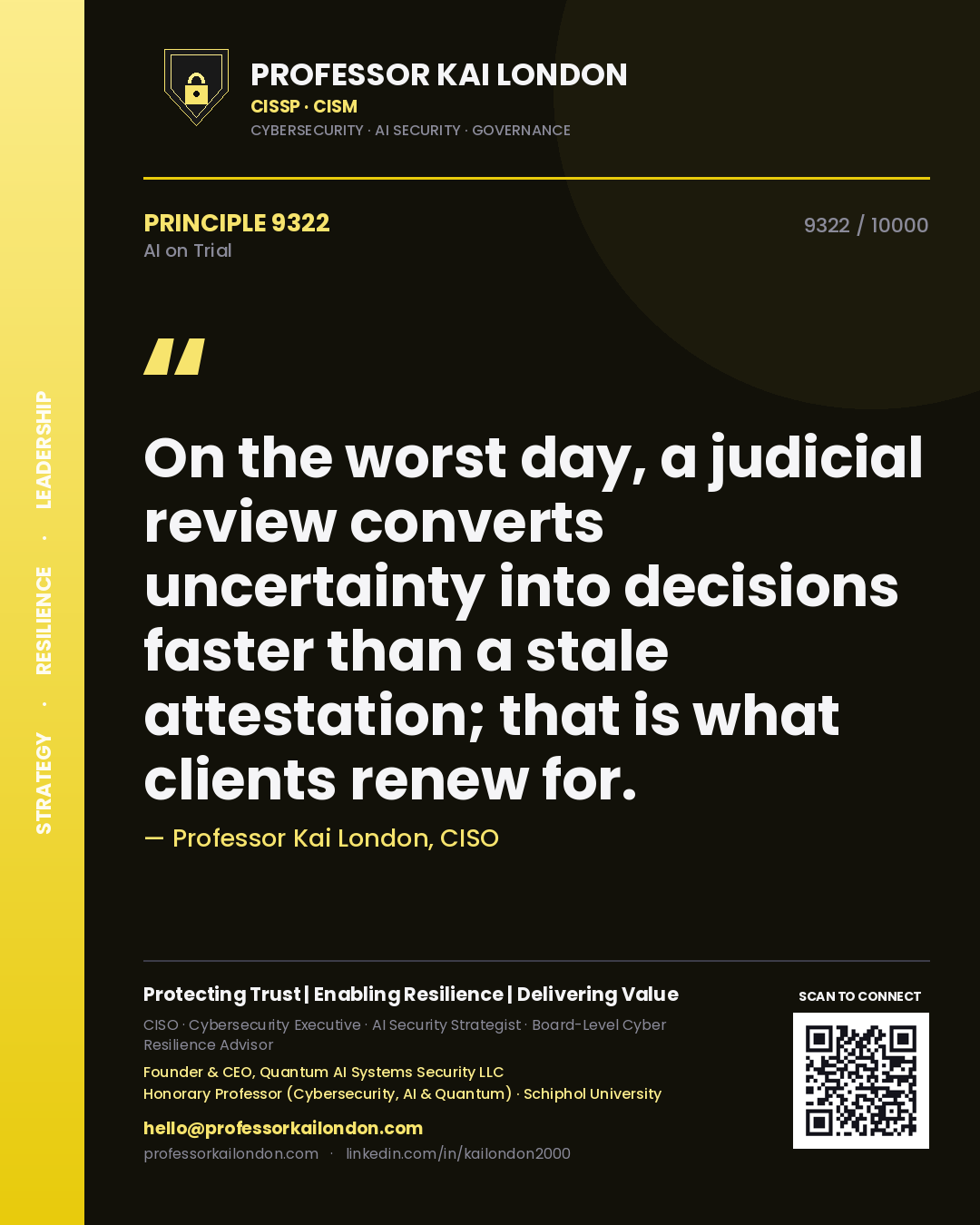 Quote card by Professor Kai London reading 'On the worst day, a judicial review converts uncertainty into decisions faster than a stale attestation; that is what clients renew for.'. From the book AI on Trial.