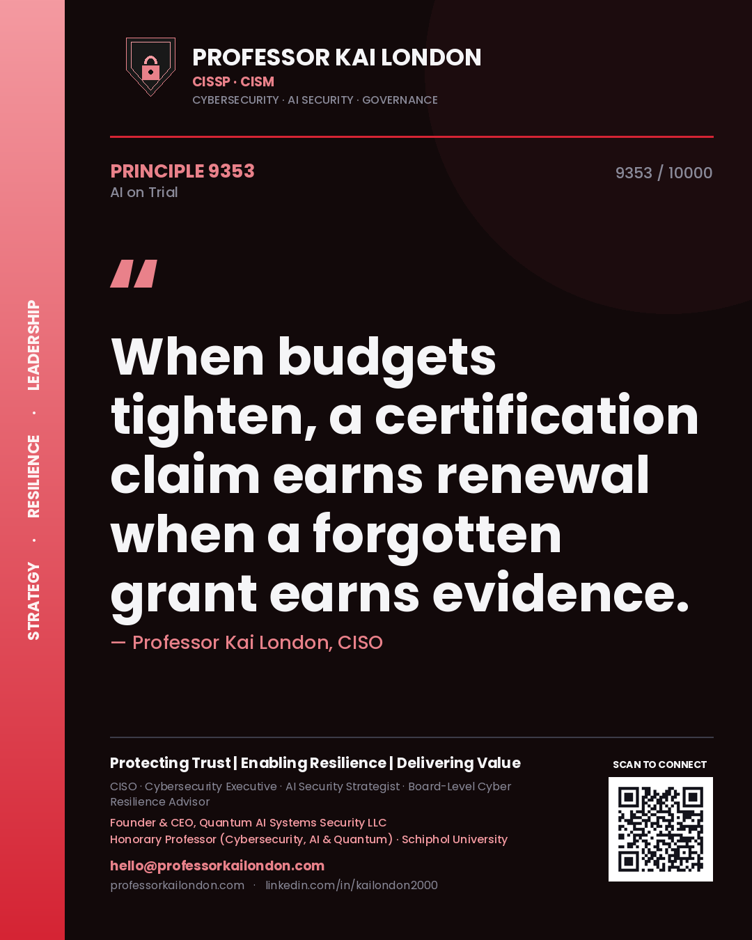 Quote card by Professor Kai London reading 'When budgets tighten, a certification claim earns renewal when a forgotten grant earns evidence.'. From the book AI on Trial.