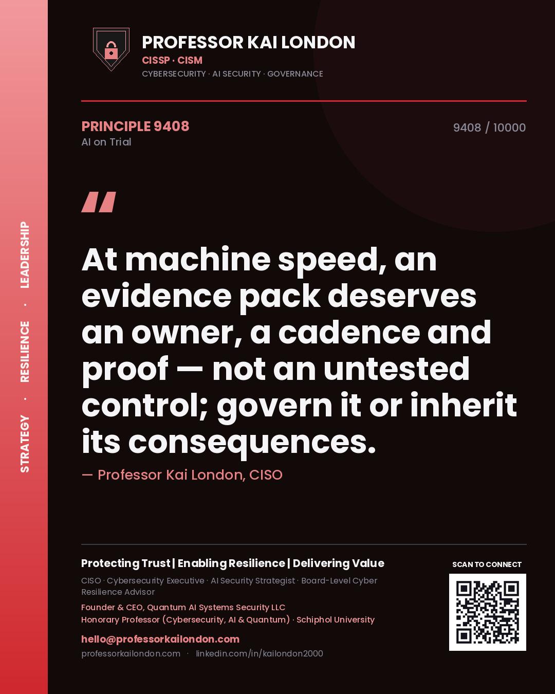 Quote card by Professor Kai London reading 'At machine speed, an evidence pack deserves an owner, a cadence and proof — not an untested control; govern it or inherit its consequences.'. From the book AI on Trial.