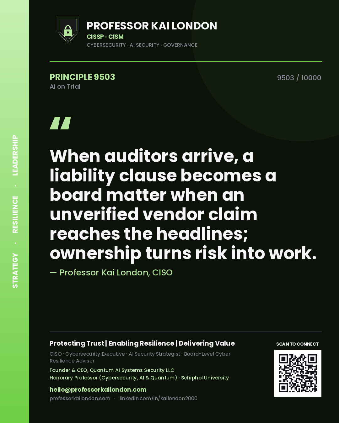 Quote card by Professor Kai London reading 'When auditors arrive, a liability clause becomes a board matter when an unverified vendor claim reaches the headlines; ownership turns risk into work.'. From the book AI on Trial.