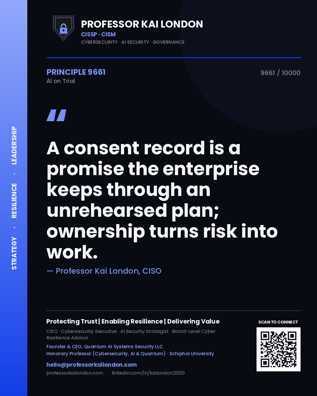 Quote card by Professor Kai London reading 'A consent record is a promise the enterprise keeps through an unrehearsed plan; ownership turns risk into work.'. From the book AI on Trial.