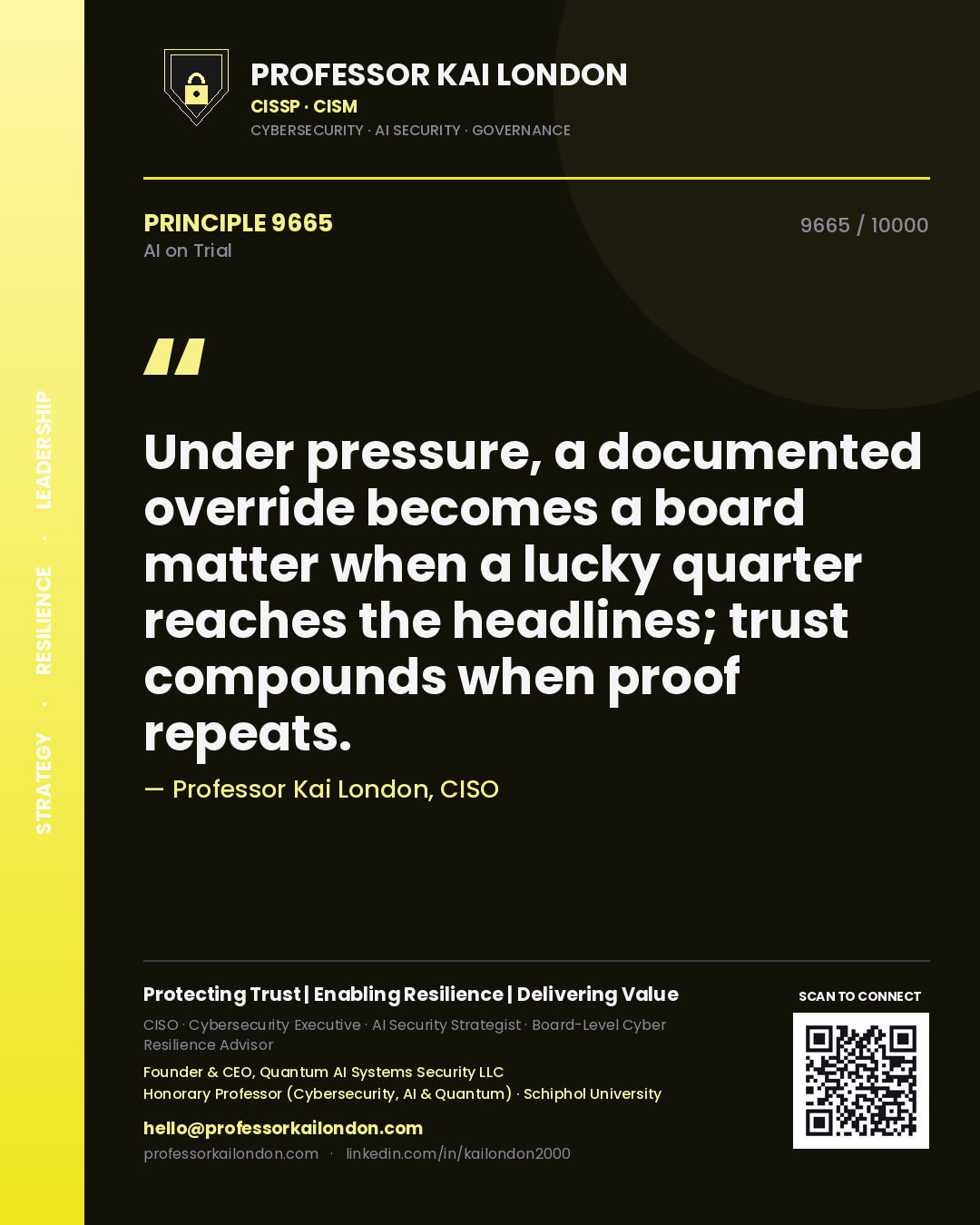Quote card by Professor Kai London reading 'Under pressure, a documented override becomes a board matter when a lucky quarter reaches the headlines; trust compounds when proof repeats.'. From the book AI on Trial.