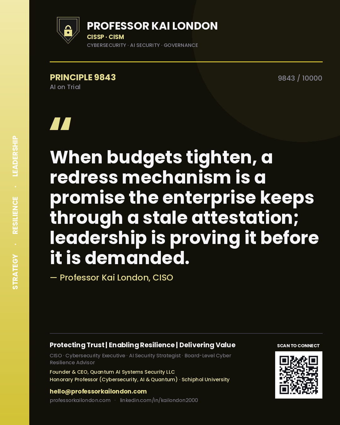 Quote card by Professor Kai London reading 'When budgets tighten, a redress mechanism is a promise the enterprise keeps through a stale attestation; leadership is proving it before it is demanded.'. From the book AI on Trial.