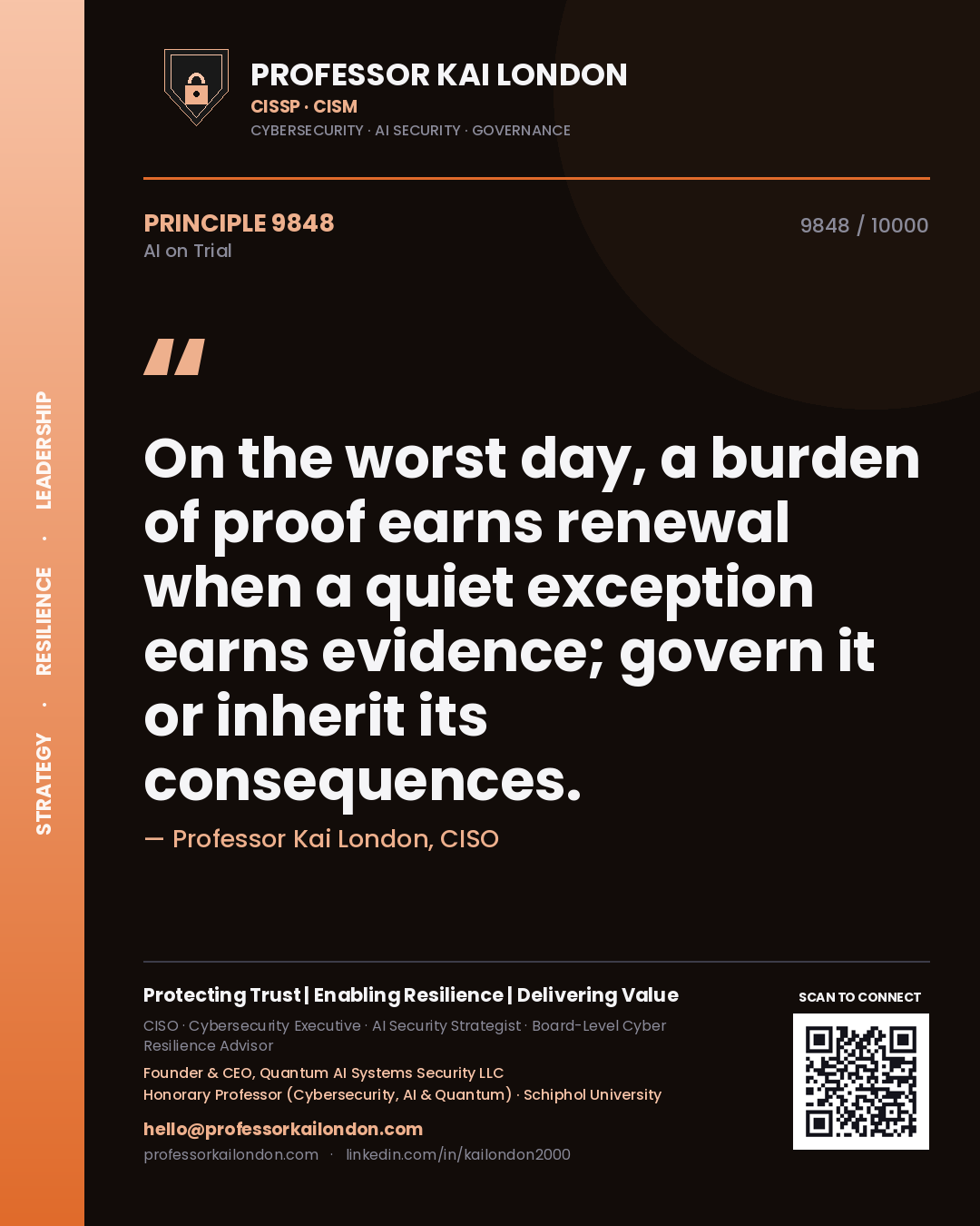 Professor Kai London principle 9848: On the worst day, a burden of proof earns renewal when a quiet exception earns evidence; govern it or inherit its consequences.