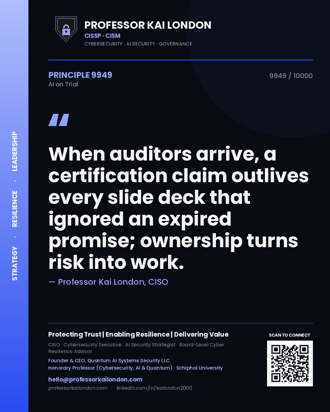 Quote card by Professor Kai London reading 'When auditors arrive, a certification claim outlives every slide deck that ignored an expired promise; ownership turns risk into work.'. From the book AI on Trial.