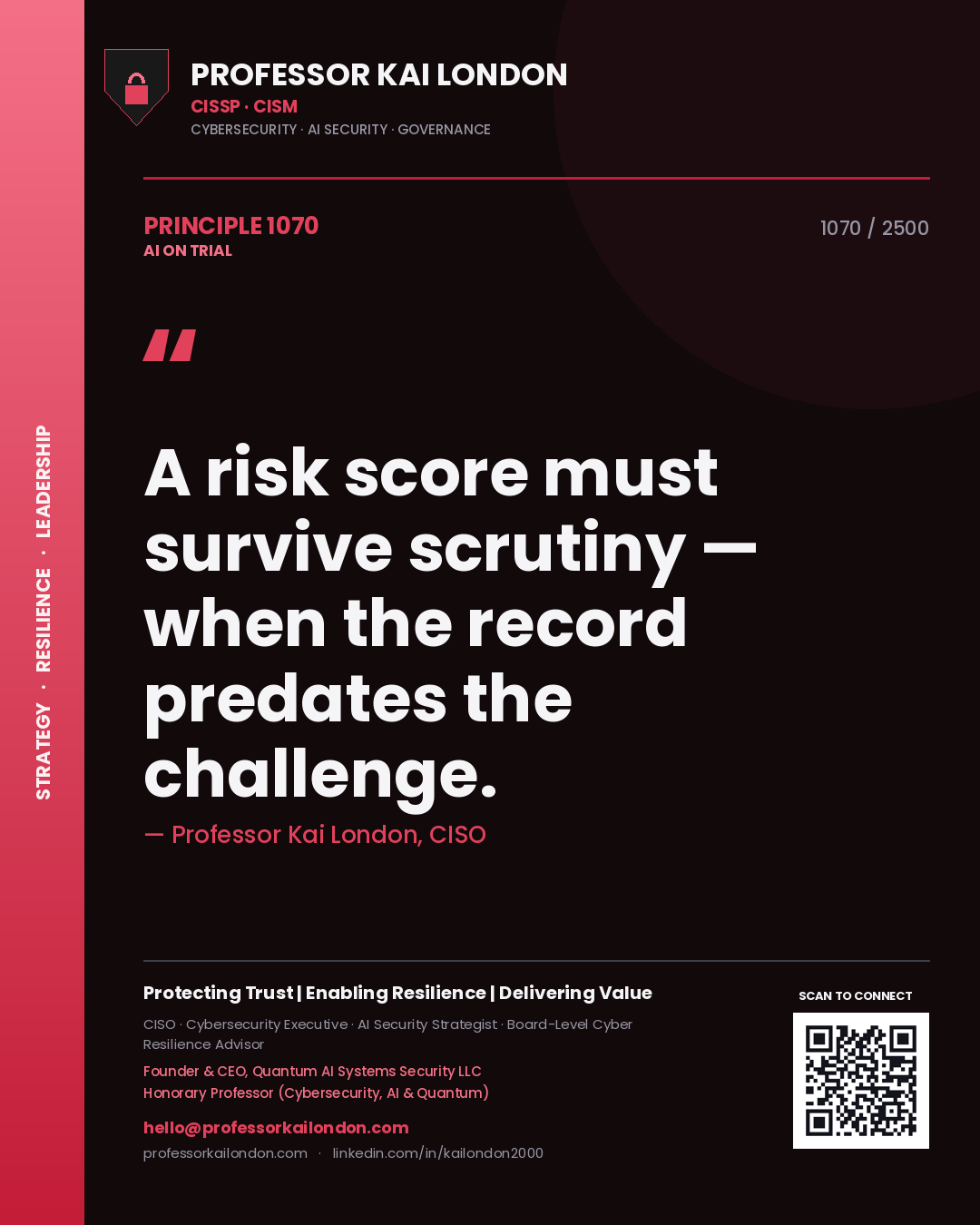 Quote card by Professor Kai London reading 'A risk score must survive scrutiny — when the record predates the challenge.'. From the book AI on Trial.