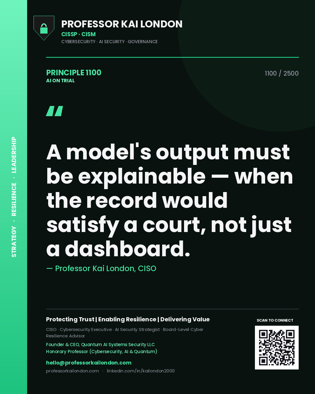 Quote card by Professor Kai London reading 'A model's output must be explainable — when the record would satisfy a court, not just a dashboard.'. From the book AI on Trial.