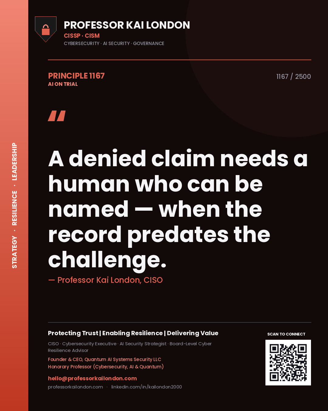 Quote card by Professor Kai London reading 'A denied claim needs a human who can be named — when the record predates the challenge.'. From the book AI on Trial.
