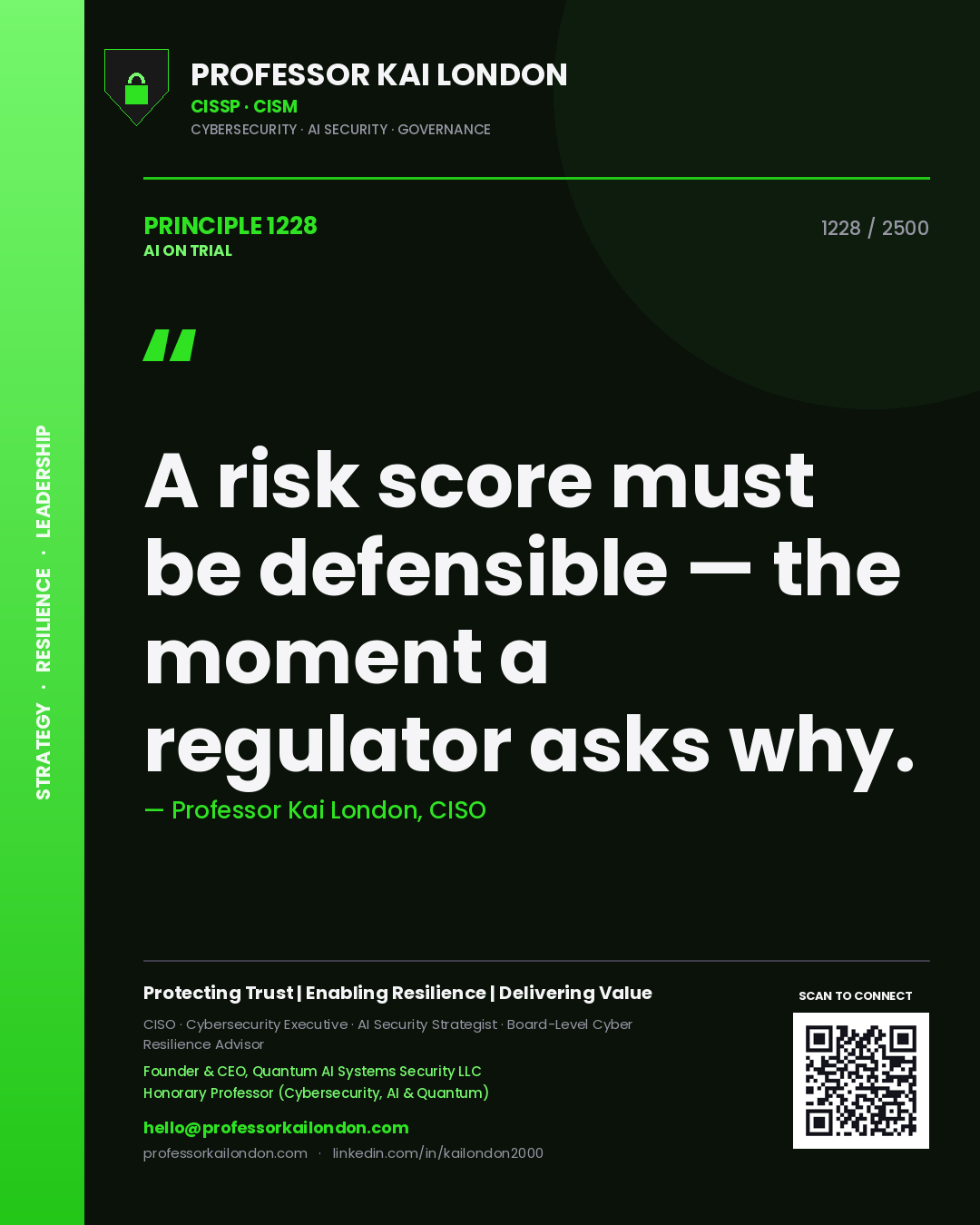 Quote card by Professor Kai London reading 'A risk score must be defensible — the moment a regulator asks why.'. From the book AI on Trial.