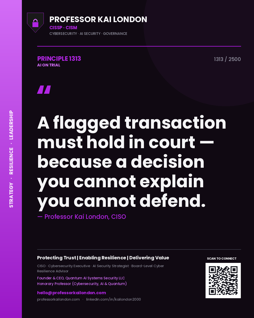 Quote card by Professor Kai London reading 'A flagged transaction must hold in court — because a decision you cannot explain you cannot defend.'. From the book AI on Trial.