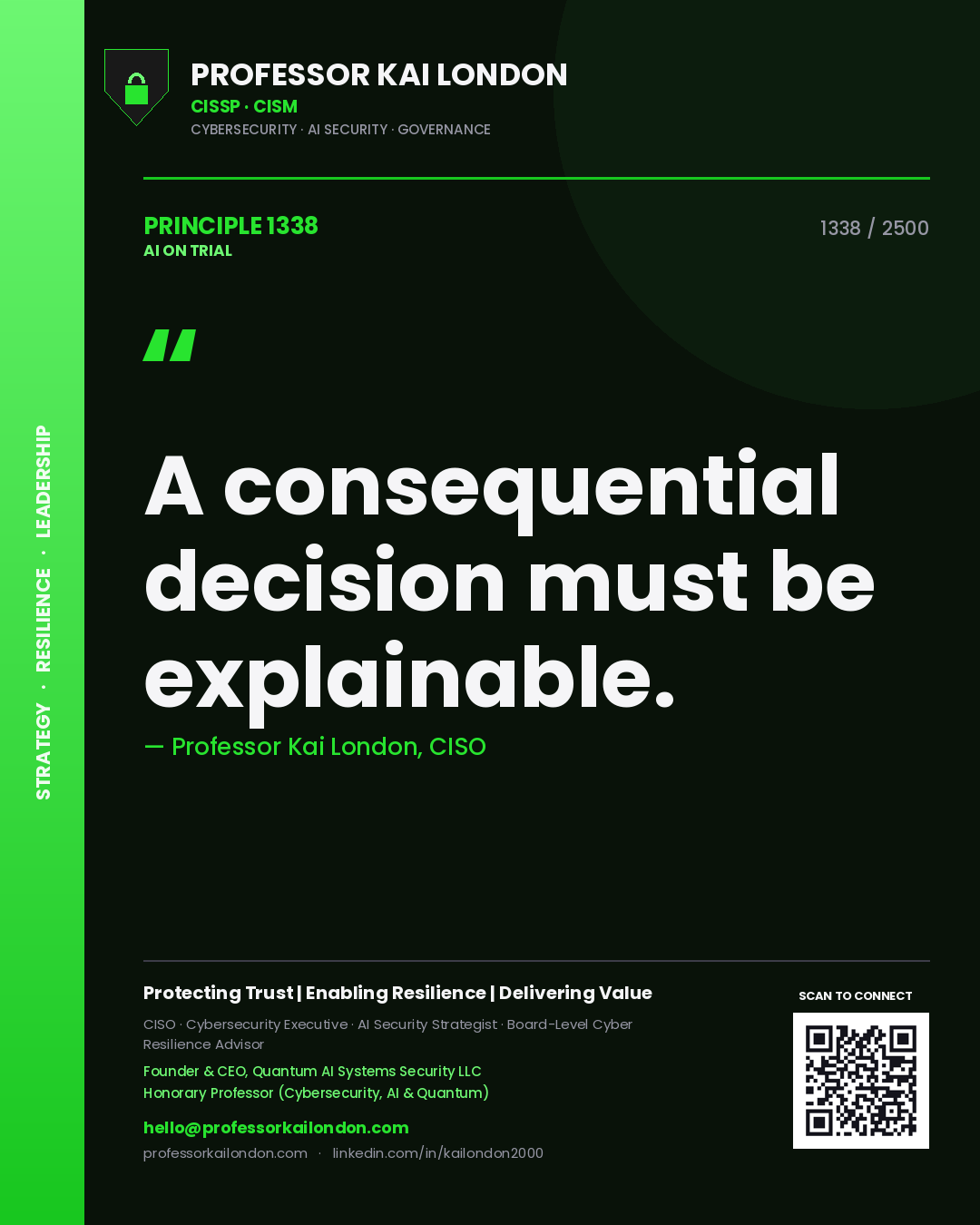 Professor Kai London principle 1338: A consequential decision must be explainable.