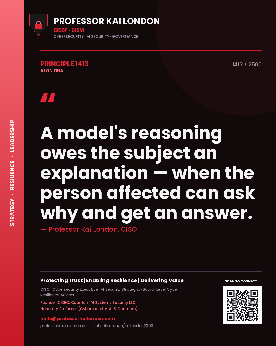 Quote card by Professor Kai London reading 'A model's reasoning owes the subject an explanation — when the person affected can ask why and get an answer.'. From the book AI on Trial.