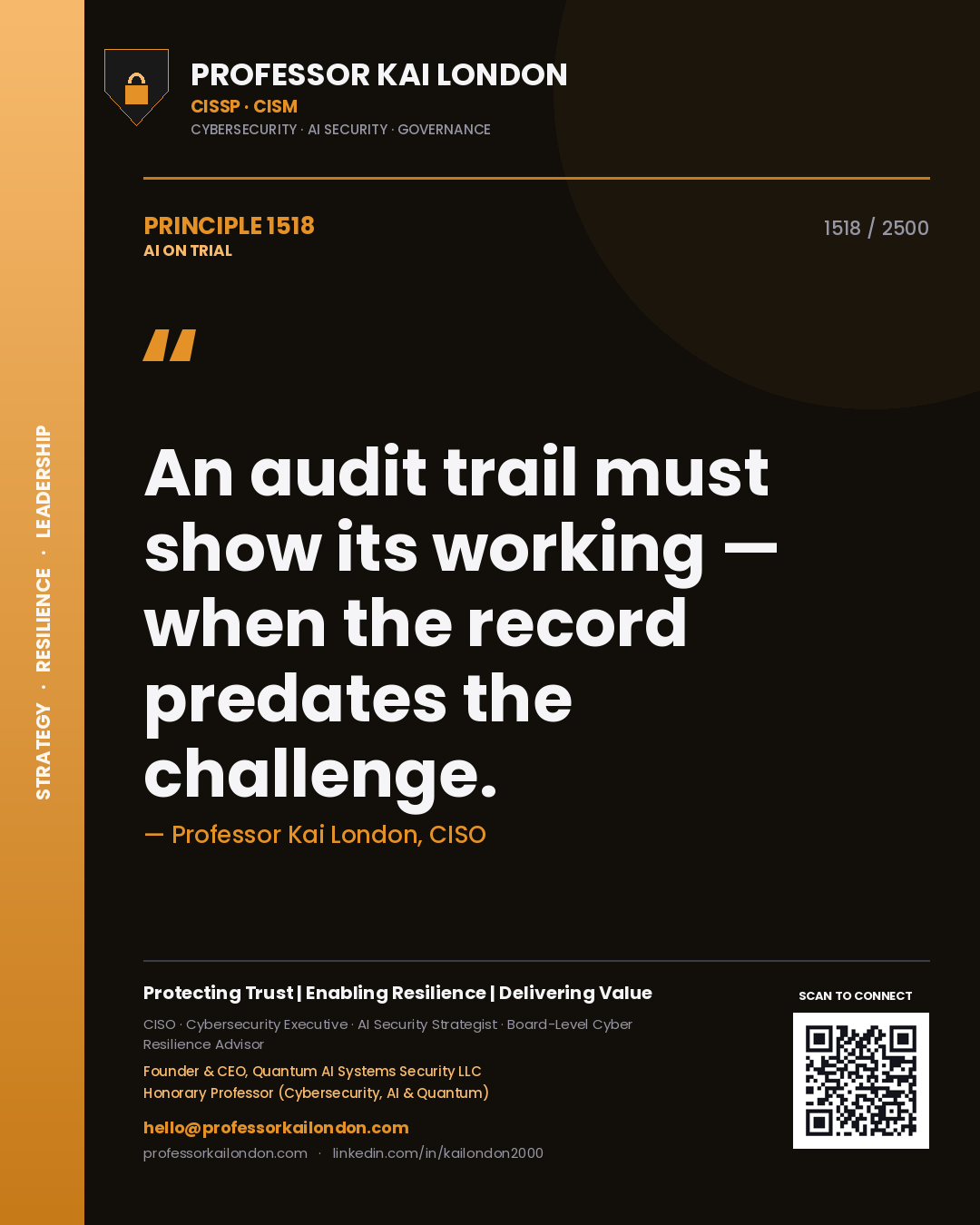 Quote card by Professor Kai London reading 'An audit trail must show its working — when the record predates the challenge.'. From the book AI on Trial.