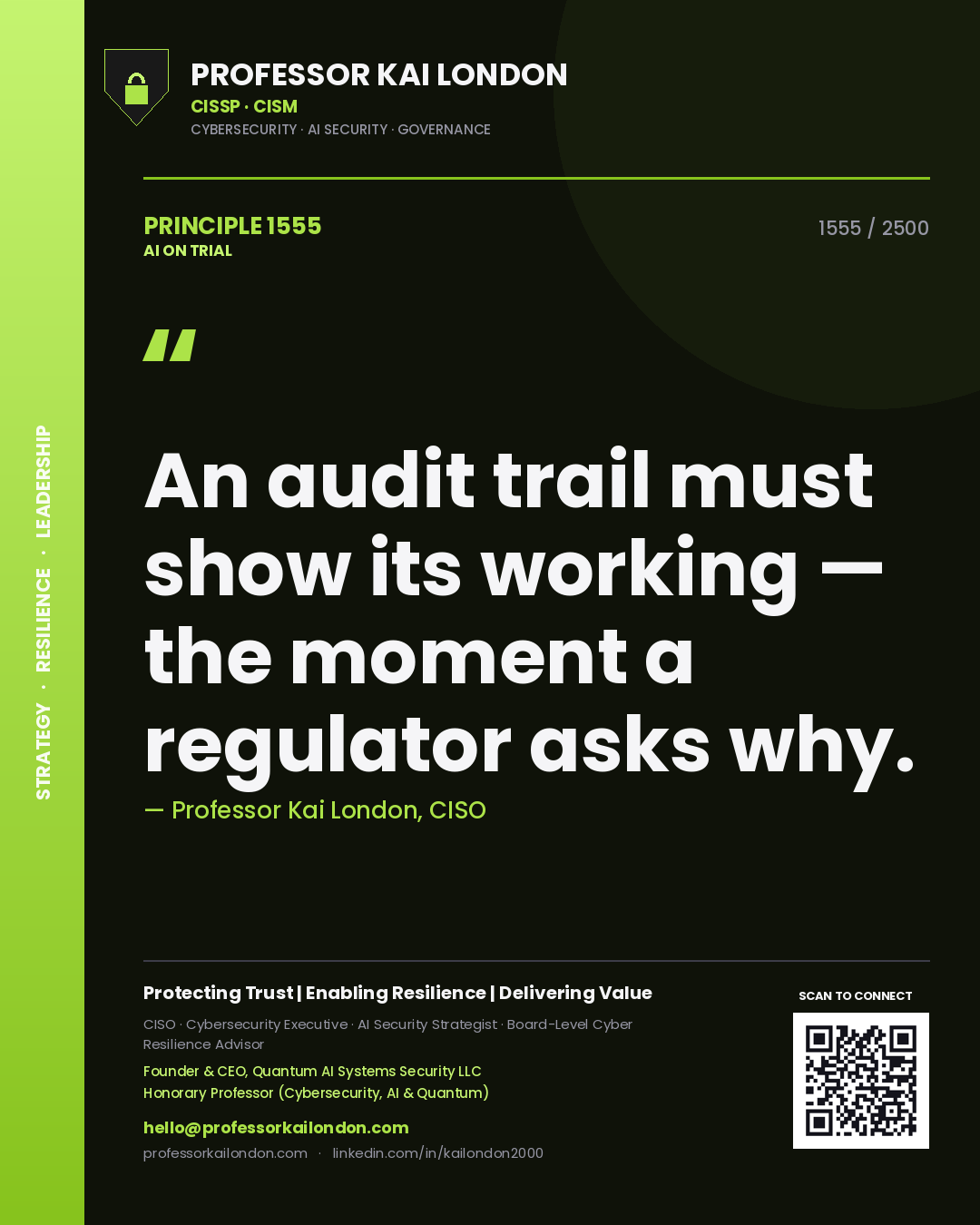Quote card by Professor Kai London reading 'An audit trail must show its working — the moment a regulator asks why.'. From the book AI on Trial.