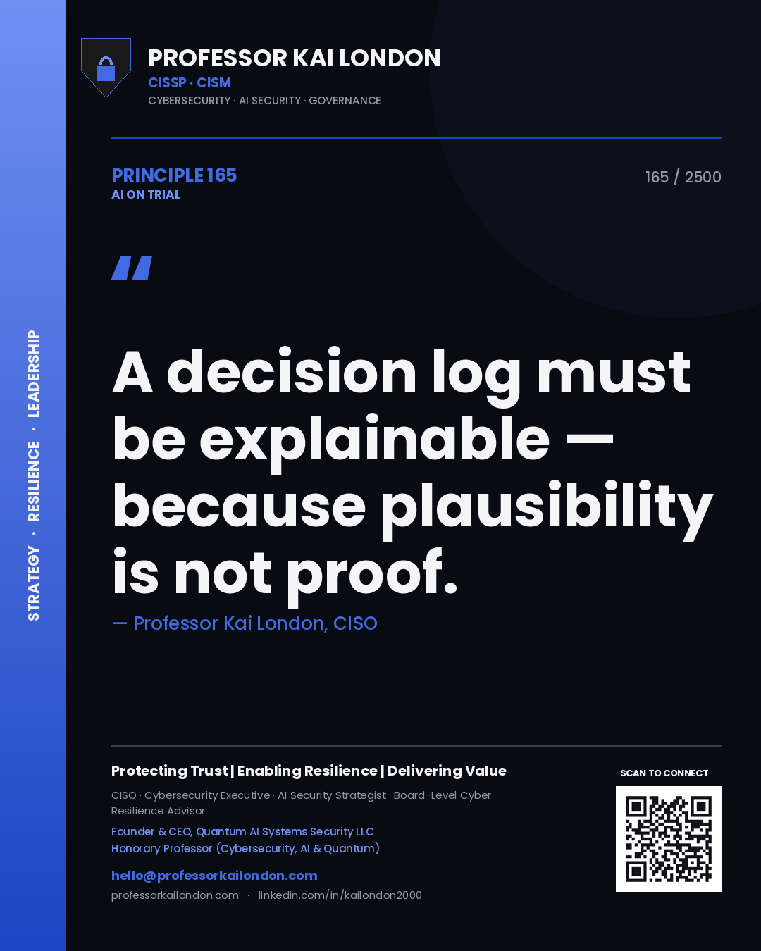 Quote card by Professor Kai London reading 'A decision log must be explainable — because plausibility is not proof.'. From the book AI on Trial.