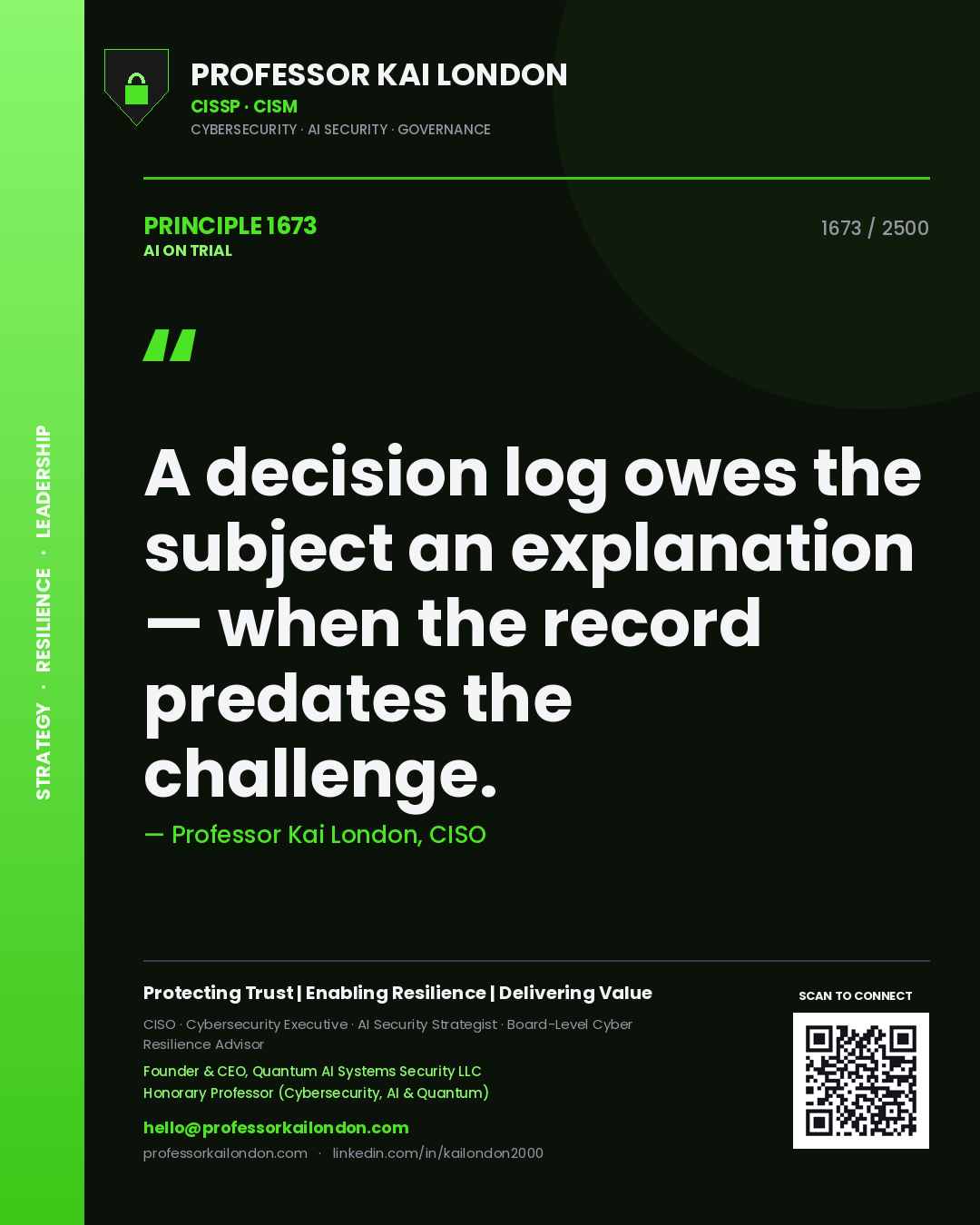 Quote card by Professor Kai London reading 'A decision log owes the subject an explanation — when the record predates the challenge.'. From the book AI on Trial.