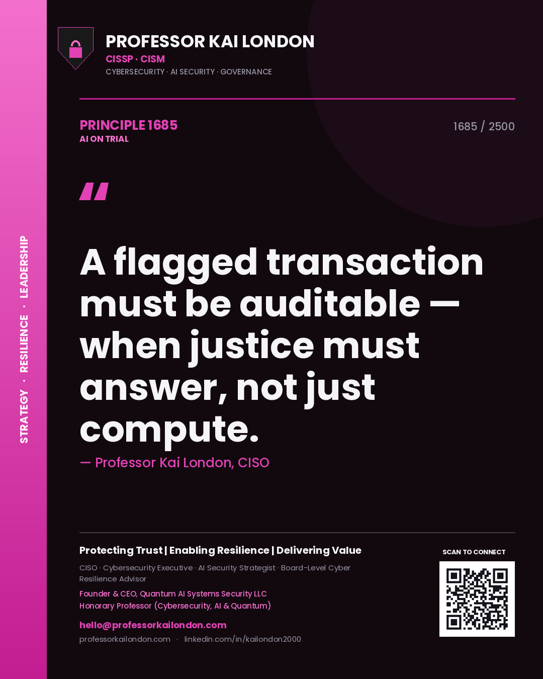 Quote card by Professor Kai London reading 'A flagged transaction must be auditable — when justice must answer, not just compute.'. From the book AI on Trial.