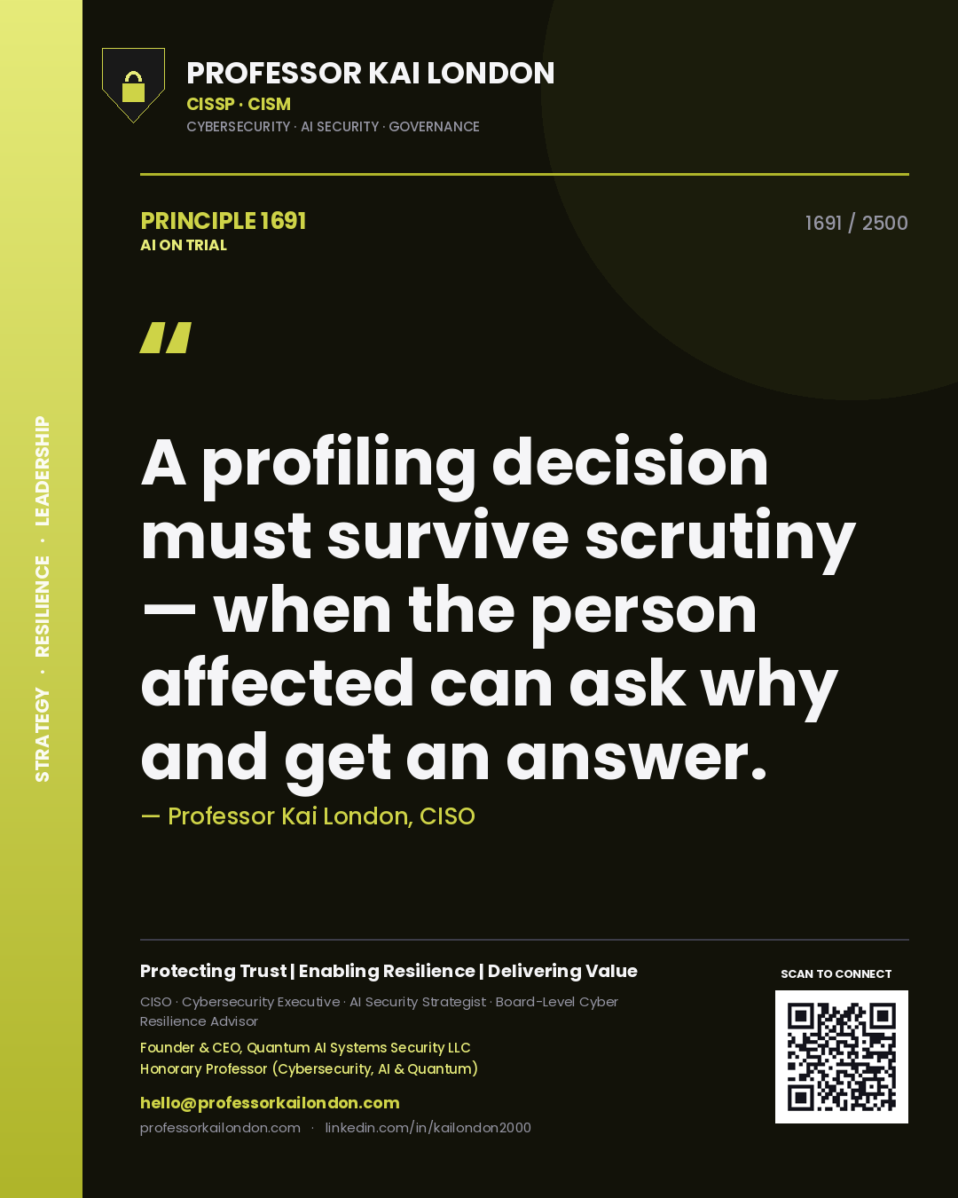 Quote card by Professor Kai London reading 'A profiling decision must survive scrutiny — when the person affected can ask why and get an answer.'. From the book AI on Trial.