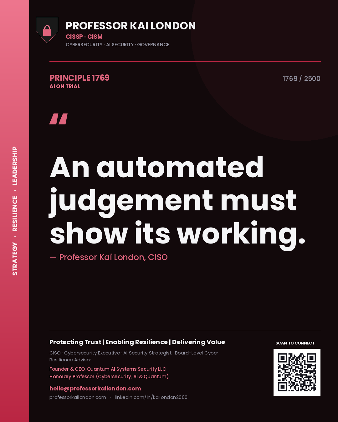Professor Kai London principle 1769: An automated judgement must show its working.