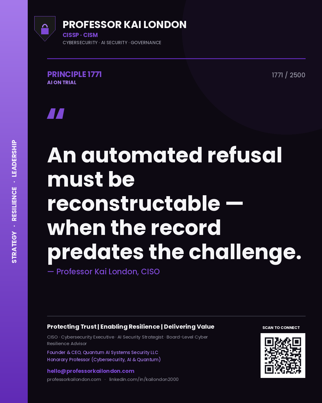 Quote card by Professor Kai London reading 'An automated refusal must be reconstructable — when the record predates the challenge.'. From the book AI on Trial.