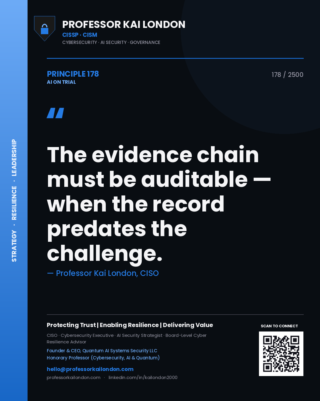 Quote card by Professor Kai London reading 'The evidence chain must be auditable — when the record predates the challenge.'. From the book AI on Trial.
