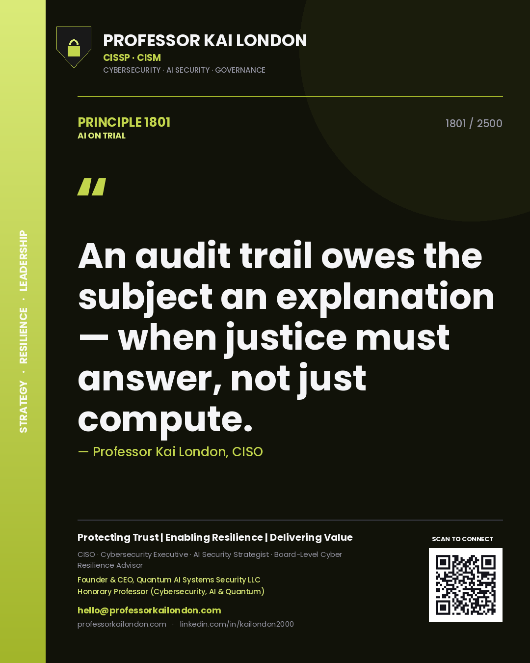 Quote card by Professor Kai London reading 'An audit trail owes the subject an explanation — when justice must answer, not just compute.'. From the book AI on Trial.