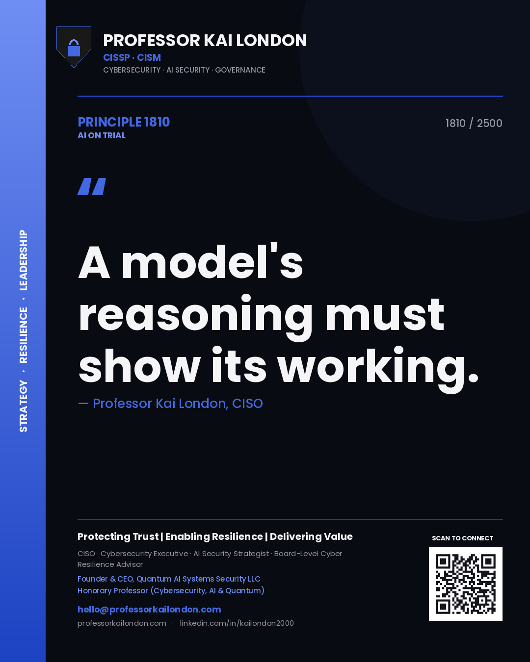 Professor Kai London principle 1810: A model's reasoning must show its working.