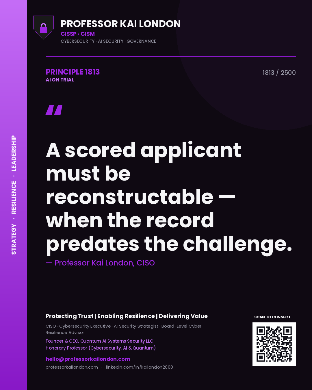 Quote card by Professor Kai London reading 'A scored applicant must be reconstructable — when the record predates the challenge.'. From the book AI on Trial.