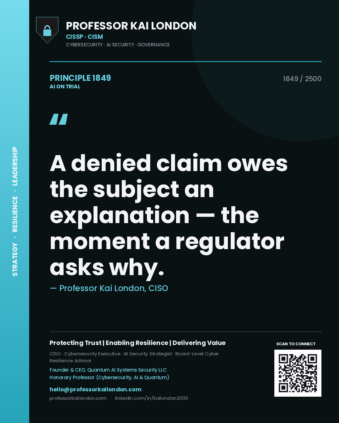 Quote card by Professor Kai London reading 'A denied claim owes the subject an explanation — the moment a regulator asks why.'. From the book AI on Trial.