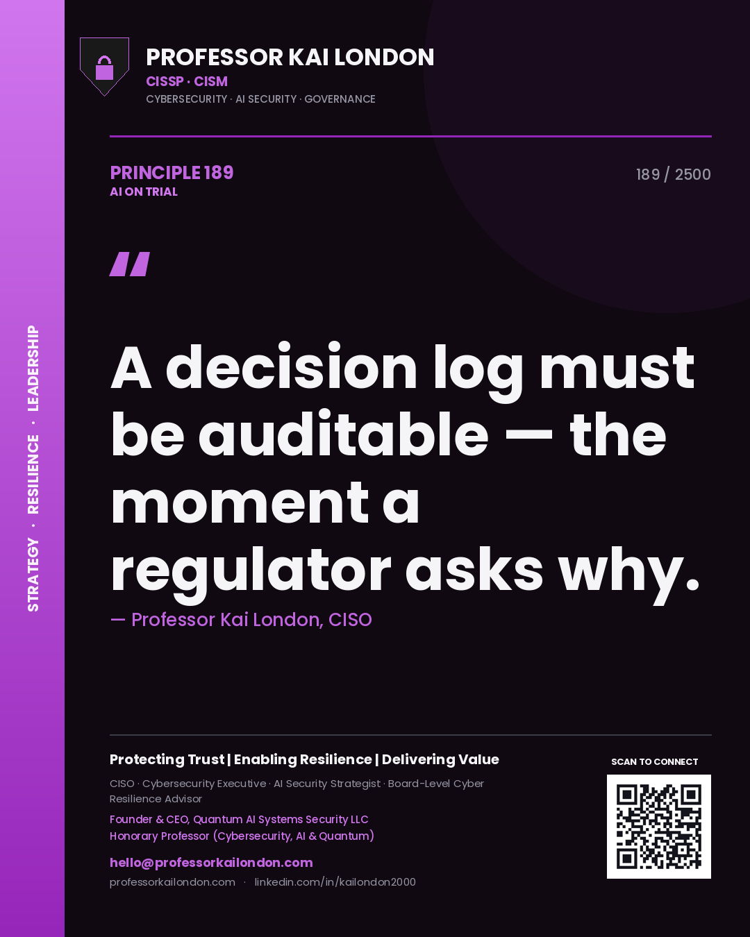 Quote card by Professor Kai London reading 'A decision log must be auditable — the moment a regulator asks why.'. From the book AI on Trial.