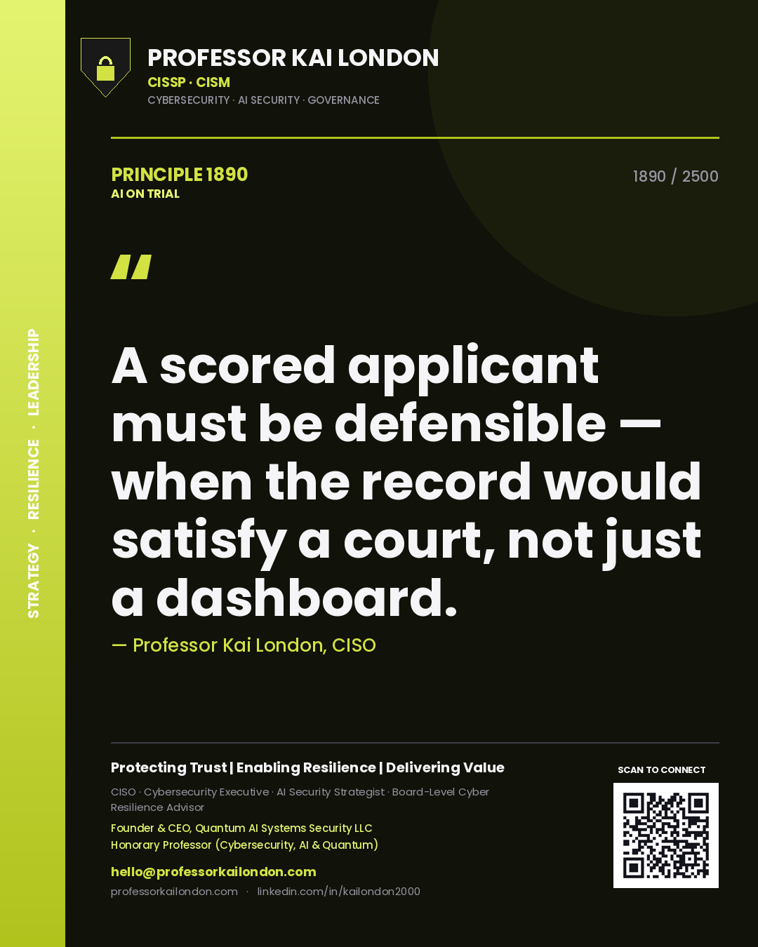 Quote card by Professor Kai London reading 'A scored applicant must be defensible — when the record would satisfy a court, not just a dashboard.'. From the book AI on Trial.