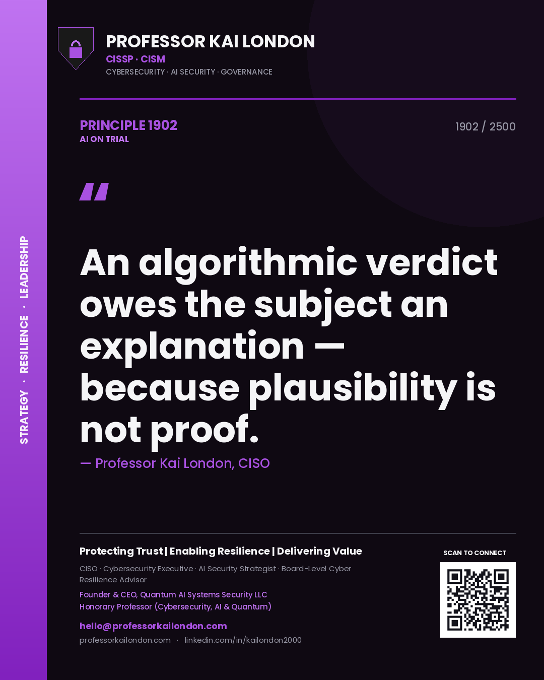 Quote card by Professor Kai London reading 'An algorithmic verdict owes the subject an explanation — because plausibility is not proof.'. From the book AI on Trial.