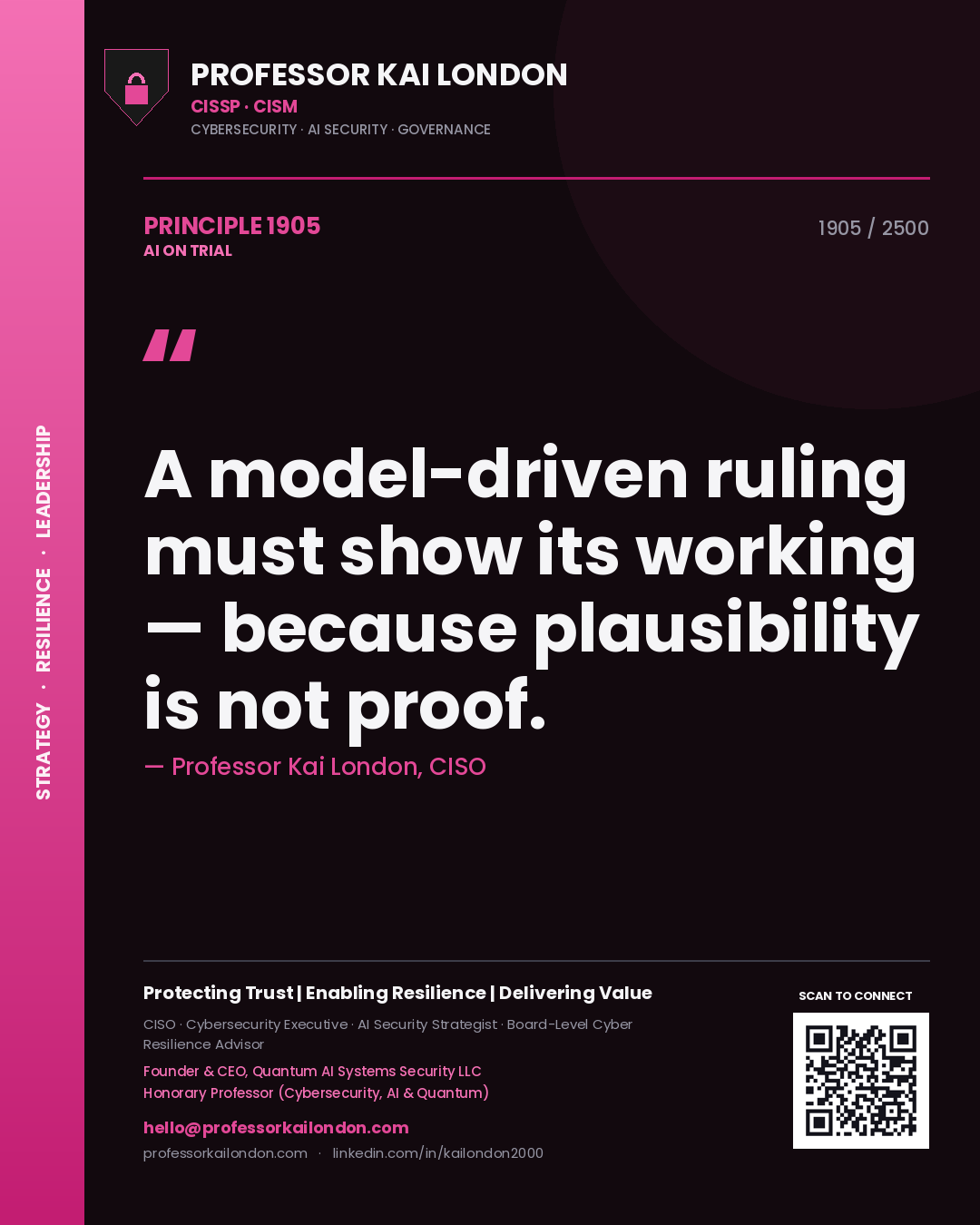 Quote card by Professor Kai London reading 'A model-driven ruling must show its working — because plausibility is not proof.'. From the book AI on Trial.