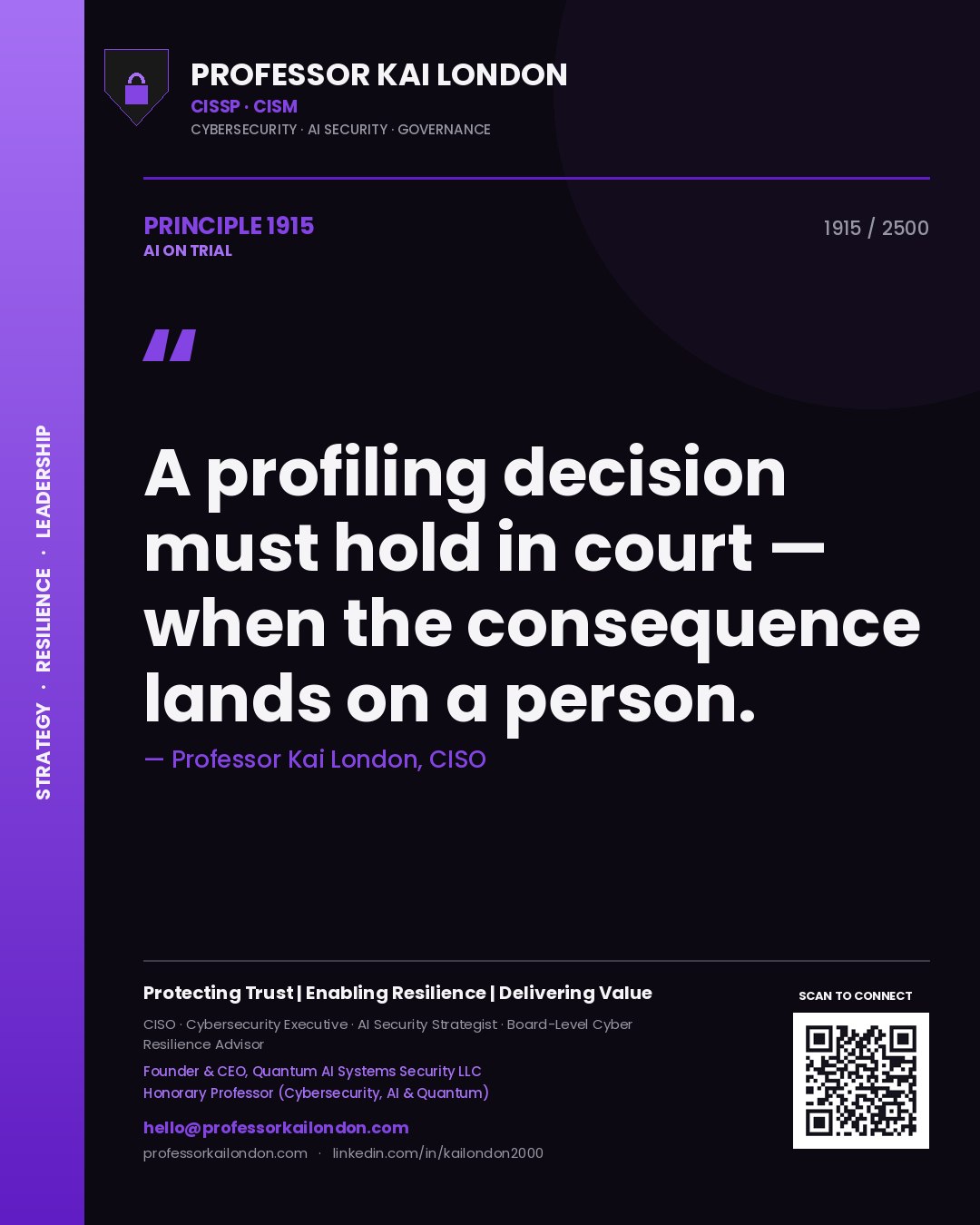 Quote card by Professor Kai London reading 'A profiling decision must hold in court — when the consequence lands on a person.'. From the book AI on Trial.