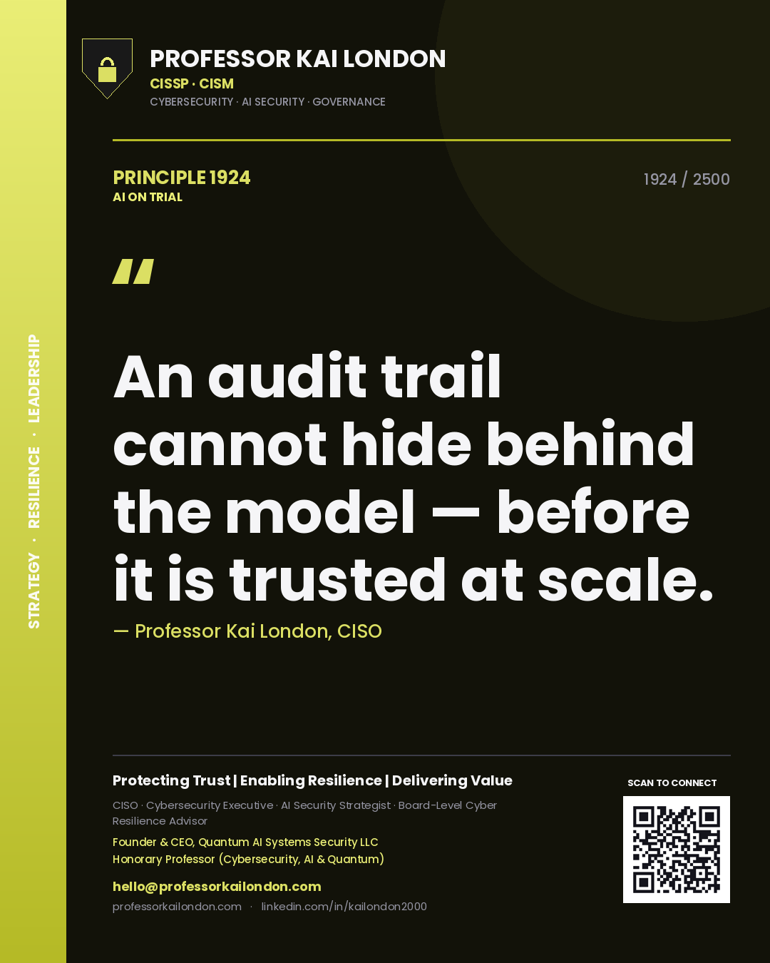 Professor Kai London principle 1924: An audit trail cannot hide behind the model — before it is trusted at scale.