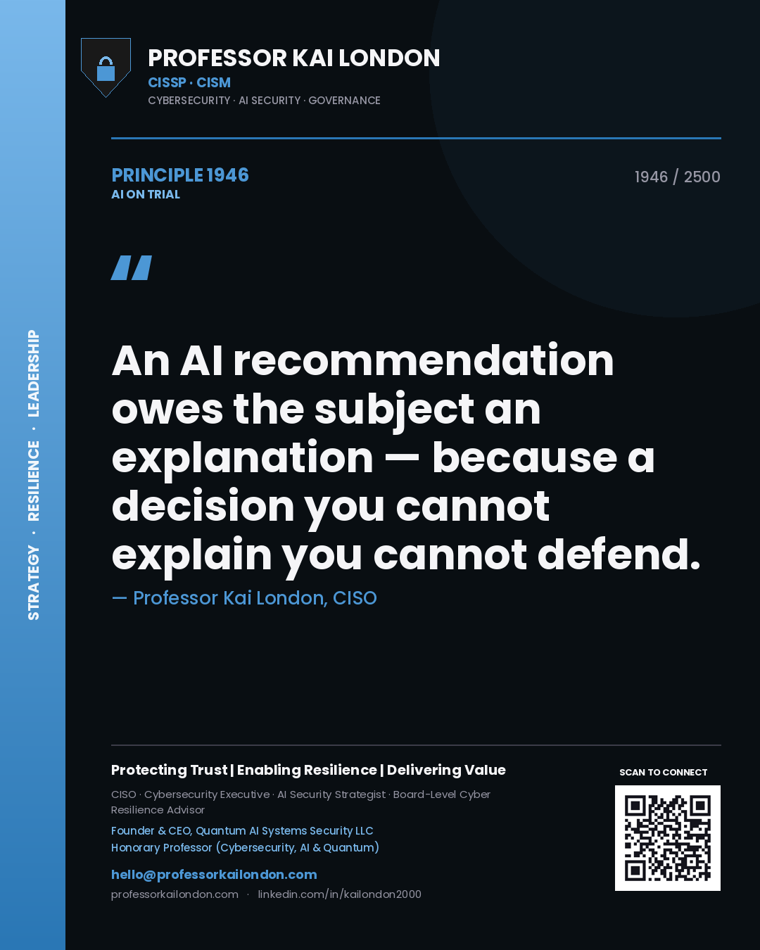Quote card by Professor Kai London reading 'An AI recommendation owes the subject an explanation — because a decision you cannot explain you cannot defend.'. From the book AI on Trial.