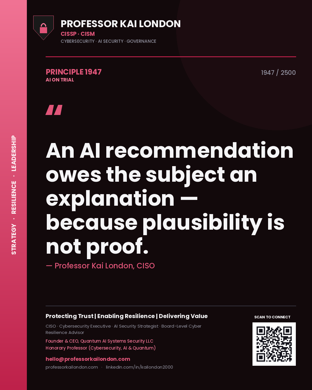 Quote card by Professor Kai London reading 'An AI recommendation owes the subject an explanation — because plausibility is not proof.'. From the book AI on Trial.