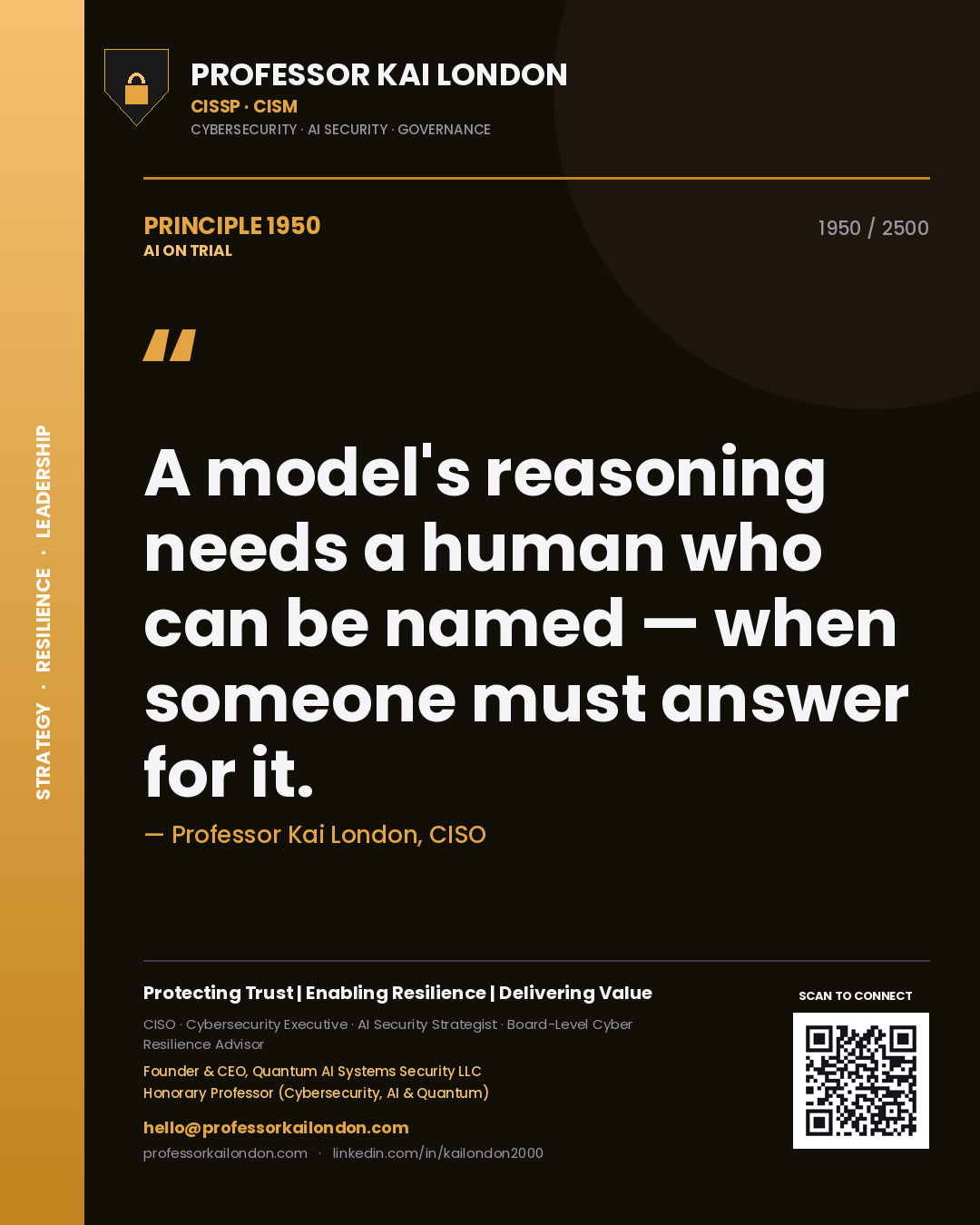 Quote card by Professor Kai London reading 'A model's reasoning needs a human who can be named — when someone must answer for it.'. From the book AI on Trial.