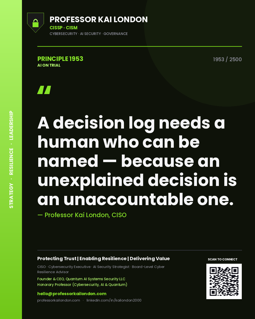 Quote card by Professor Kai London reading 'A decision log needs a human who can be named — because an unexplained decision is an unaccountable one.'. From the book AI on Trial.