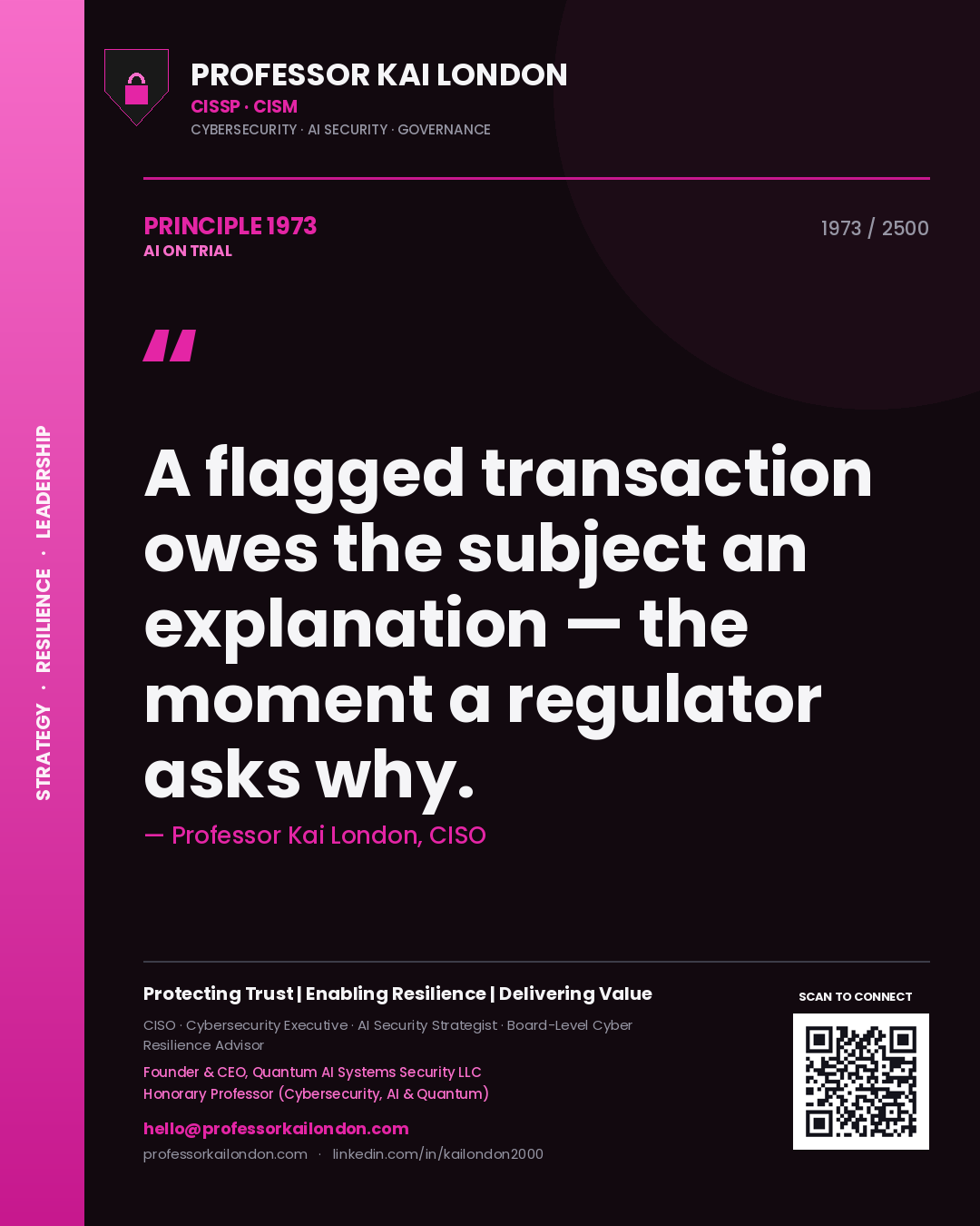 Quote card by Professor Kai London reading 'A flagged transaction owes the subject an explanation — the moment a regulator asks why.'. From the book AI on Trial.