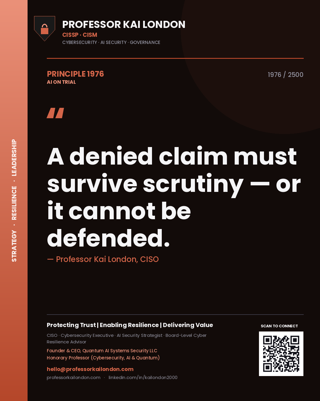 Quote card by Professor Kai London reading 'A denied claim must survive scrutiny — or it cannot be defended.'. From the book AI on Trial.