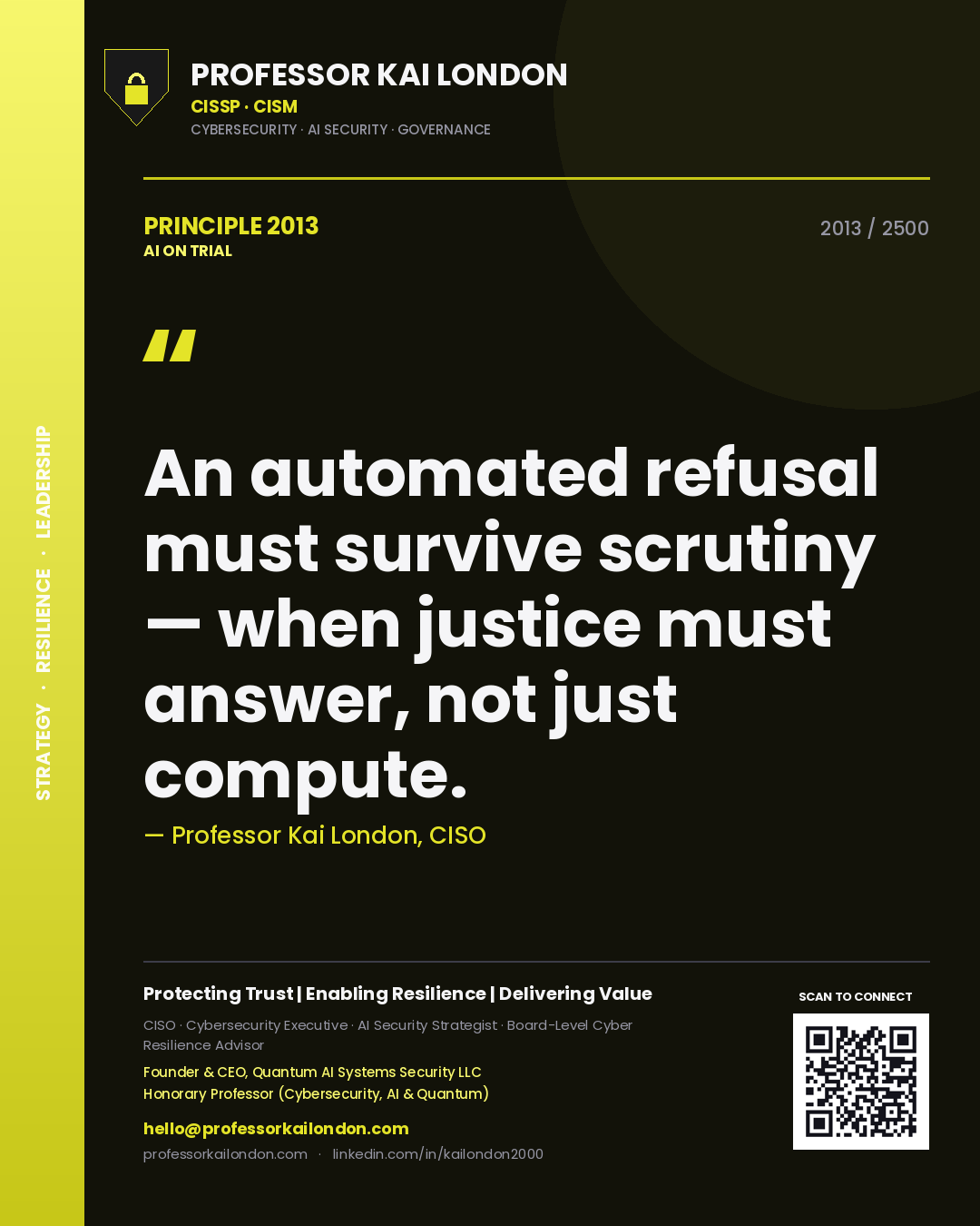 Quote card by Professor Kai London reading 'An automated refusal must survive scrutiny — when justice must answer, not just compute.'. From the book AI on Trial.