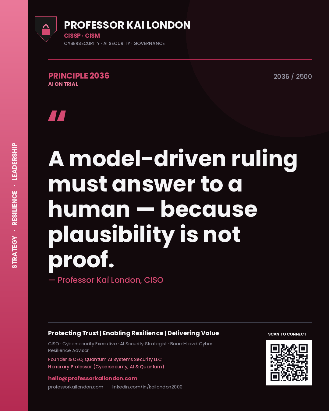 Quote card by Professor Kai London reading 'A model-driven ruling must answer to a human — because plausibility is not proof.'. From the book AI on Trial.