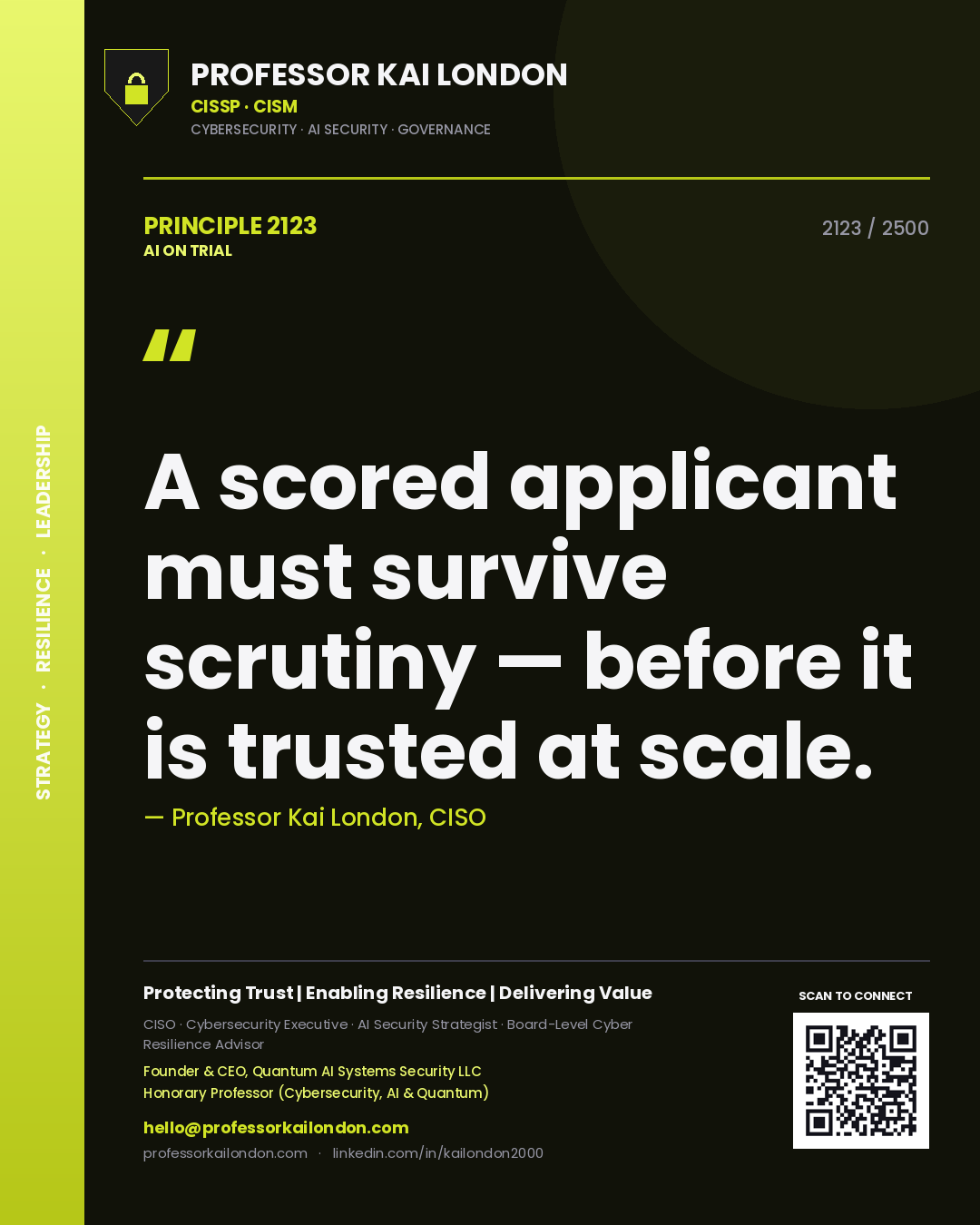 Quote card by Professor Kai London reading 'A scored applicant must survive scrutiny — before it is trusted at scale.'. From the book AI on Trial.