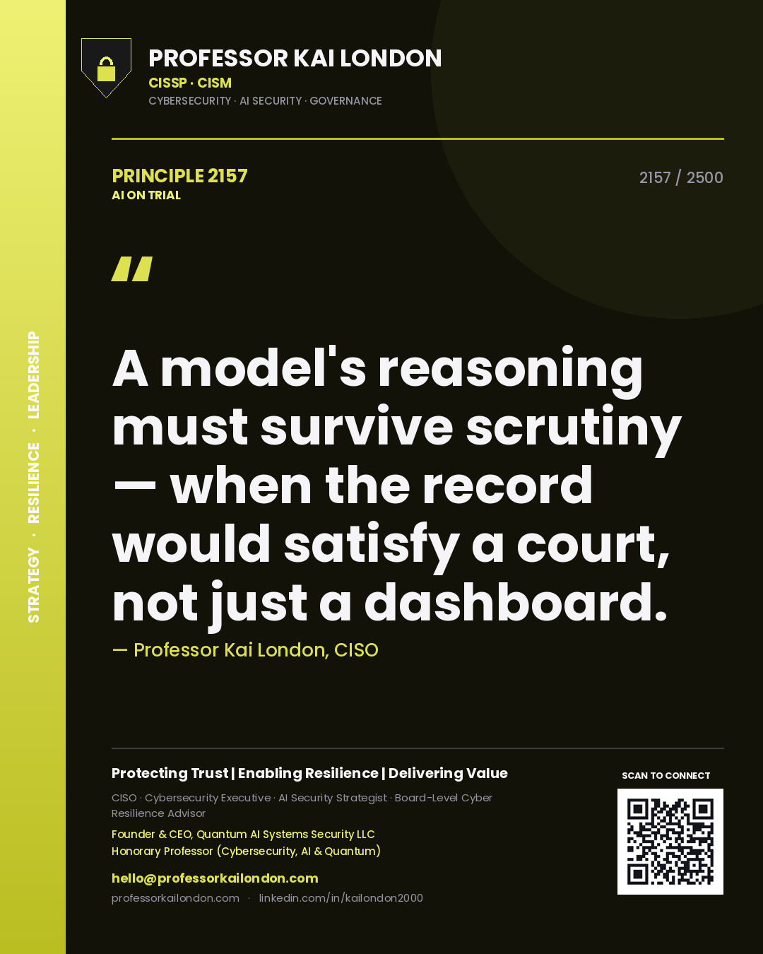 Quote card by Professor Kai London reading 'A model's reasoning must survive scrutiny — when the record would satisfy a court, not just a dashboard.'. From the book AI on Trial.