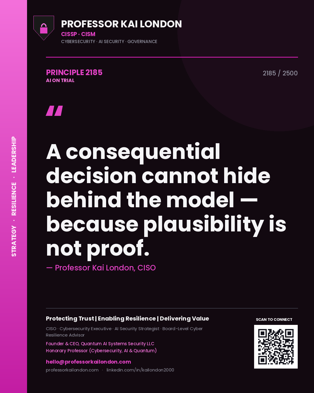 Quote card by Professor Kai London reading 'A consequential decision cannot hide behind the model — because plausibility is not proof.'. From the book AI on Trial.