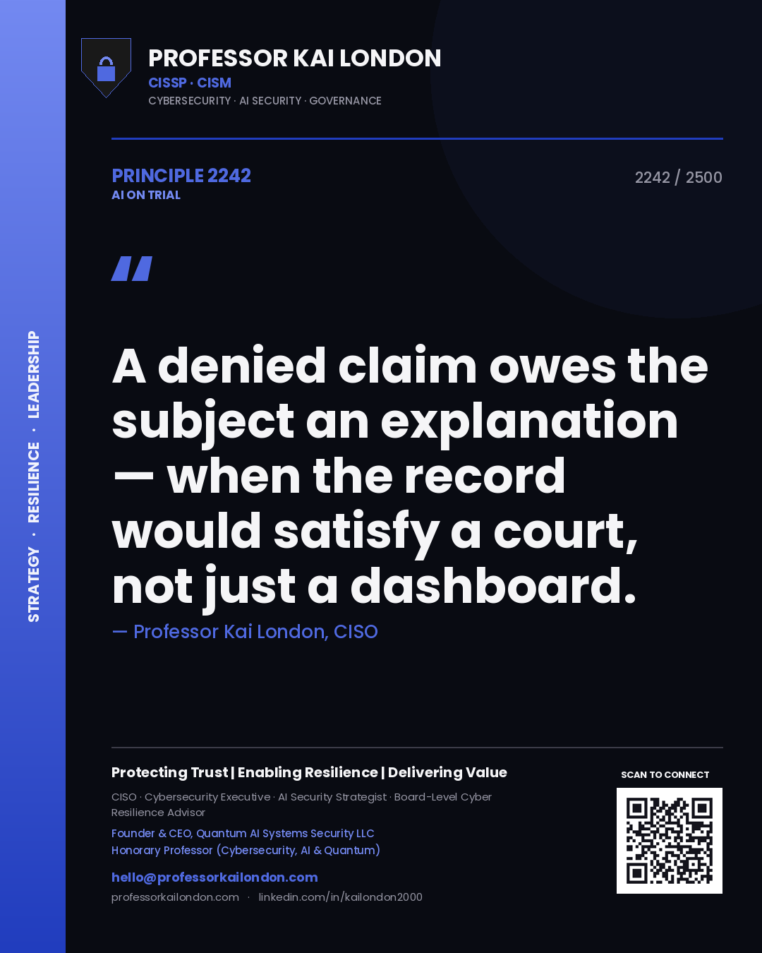 Professor Kai London principle 2242: A denied claim owes the subject an explanation — when the record would satisfy a court, not just a dashboard.